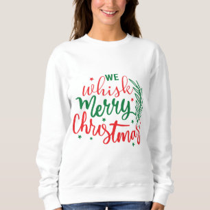 Wir pfeifen frohe Weihnachten Sweatshirt