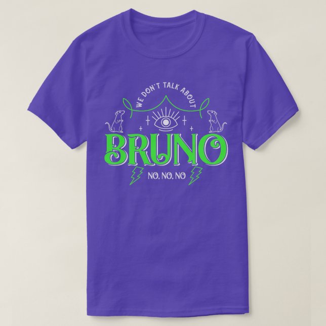 Wir reden nicht über Bruno T-Shirt (Design vorne)
