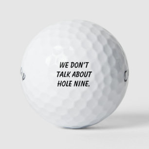 'Wir reden nicht über Loch Neun.' Lach-Geschenk Golfball