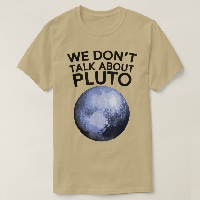 Wir reden nicht über Pluto Shirt Funny Space Plane (Design vorne)