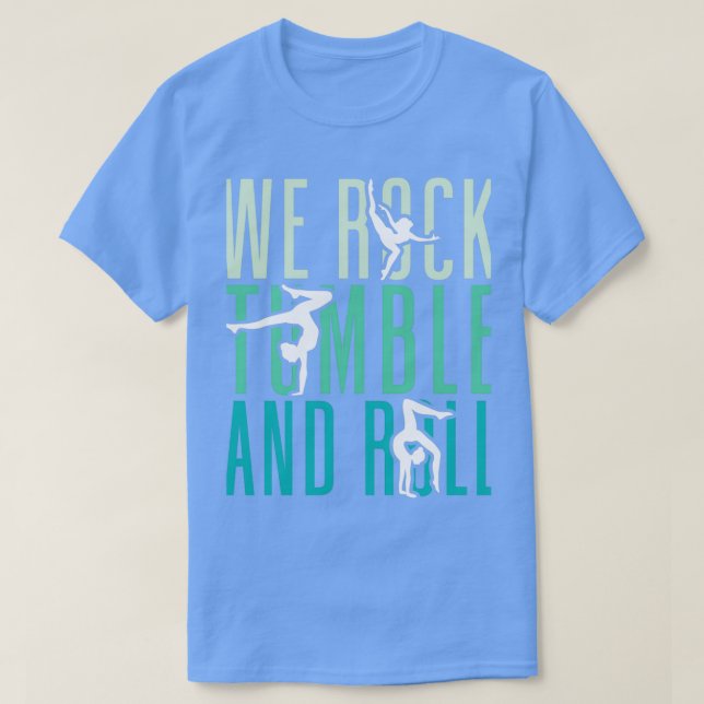 Wir rocken Tumble und Roll Gymnastik Frauen Gedreh T-Shirt (Design vorne)
