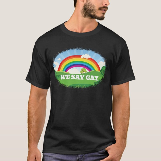 Wir sagen Gay Pride Parade Rainbow Florida T-Shirt (Vorderseite)
