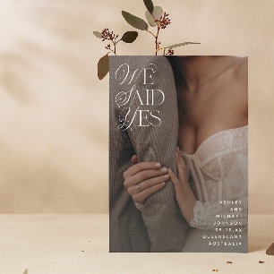 Wir sagten ja, White Overlay Empfang nur 2 Foto Einladung