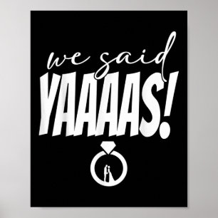 Wir sagten Yaaas! Bride Groom Wedding Poster