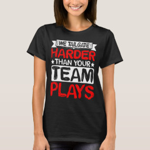 Wir schneiden härter ab als Ihr Team T-Shirt