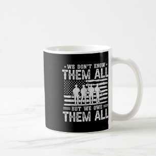 Wir schulden ihnen alle Patriotische Veteranen Ged Kaffeetasse