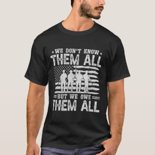 Wir schulden ihnen alle Patriotische Veteranen Ged T-Shirt