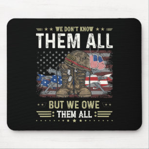Wir schulden ihnen alle teilweisen Veteranen Tag G Mousepad