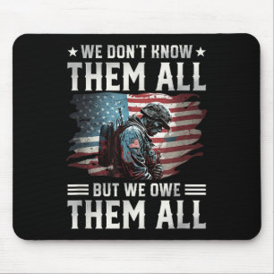Wir schulden sie alle mit dem Tag der amerikanisch Mousepad