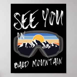 Wir sehen Sie im Bald Mountain Wanderurlaub Ski Go Poster