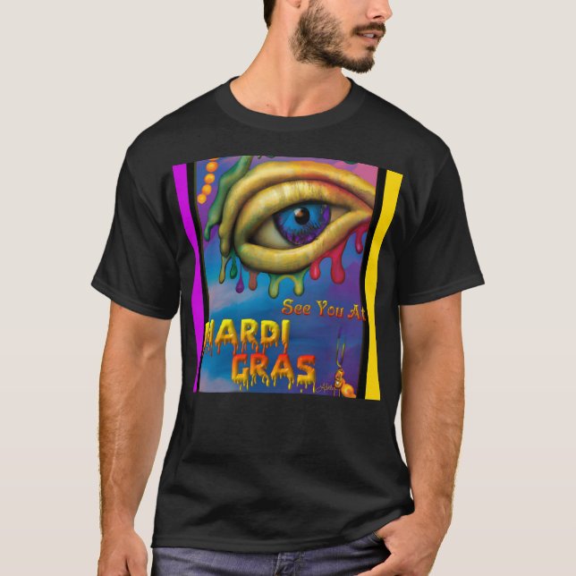 Wir sehen uns bei Mardi Gras Eye T-Shirt (Vorderseite)