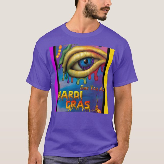 Wir sehen uns bei Mardi Gras Eye T-Shirt (Vorderseite)
