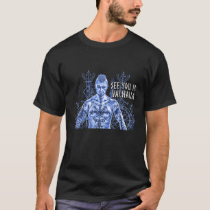 Wir sehen uns in Valhalla Norse Mythology Viking W T-Shirt