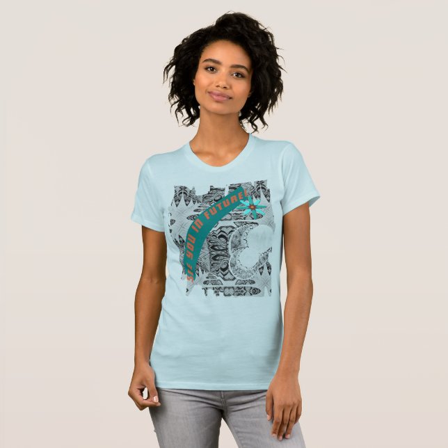 Wir sehen uns in Zukunft! Und der Grund ist, warum T-Shirt (Vorne ganz)