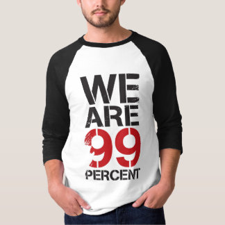Wir sind 99 Prozent besetzen Shirt