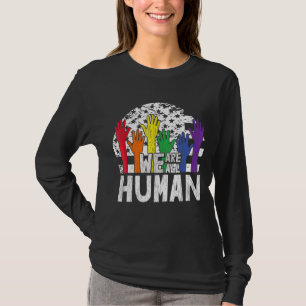 Wir sind alle der menschliche LGBTQ Stolz Monat T-Shirt