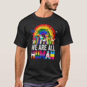 Wir sind alle der menschliche Stolz Rainbow Lgbt F T-Shirt