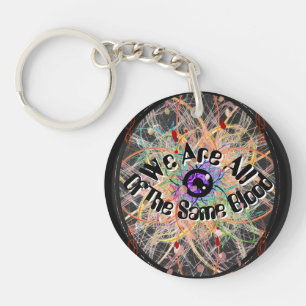 Wir sind alle die gleiche Blutvereinigung Schlüsselanhänger