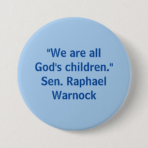 Wir sind alle Gottes Kinder - Raphael Warnock Button
