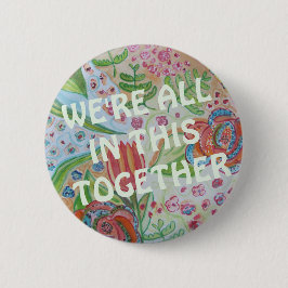 Wir sind alle in dieser gemeinsamen Einheit-Taste Button