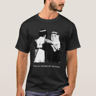 Wir sind alle Kinder dieser Welt Freundschaft und T-Shirt