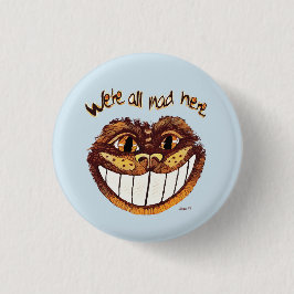 Wir sind alle Mad Here, Cheshire Cat Smile by Alet Button