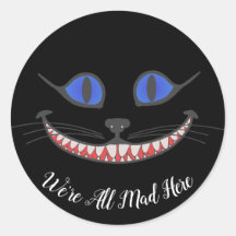 Wir sind alle Mad Here Cheshire Cat Wonderland Bla
