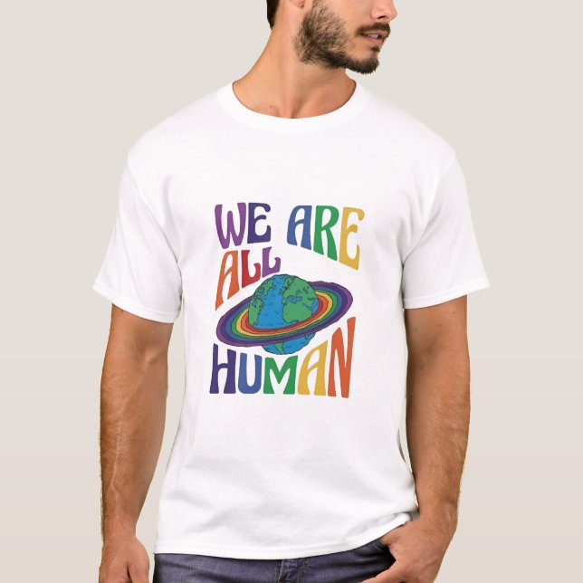 Wir sind alle Menschen Plannet-Erde LGBT-Stolz T-Shirt (Vorderseite)