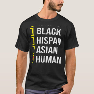 Wir sind alle MENSCHEN Schwarz-weißen Hispanic Asi T-Shirt