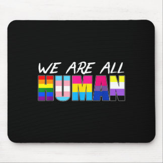 Wir sind alle menschliche LGBT Mousepad