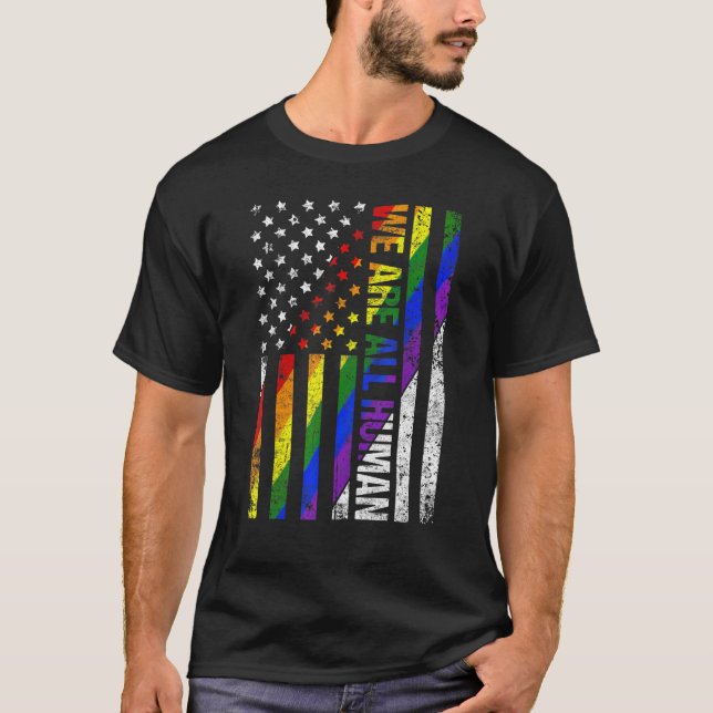 Wir sind alle menschliche USA Flag Proud LGBT Rain T-Shirt (Vorderseite)