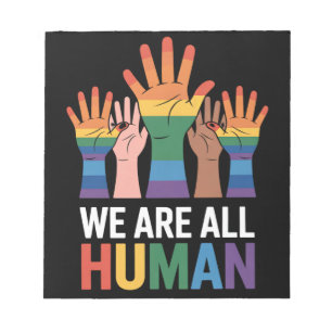 Wir sind alle menschlicher Regenbogen-LGBTQ-Stolz  Notizblock
