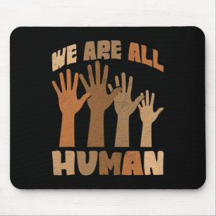 Wir sind alle menschliches Melanin Schwarze Geschi Mousepad