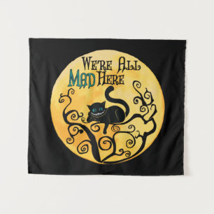 Wir sind alle tot - Cheshire Cat Wandteppich