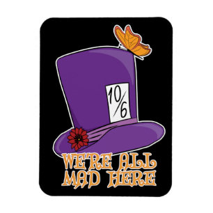 Wir sind alle tot - Mad Hatter Hat Magnet