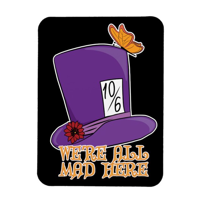 Wir sind alle tot - Mad Hatter Hat Magnet (Vertikal)