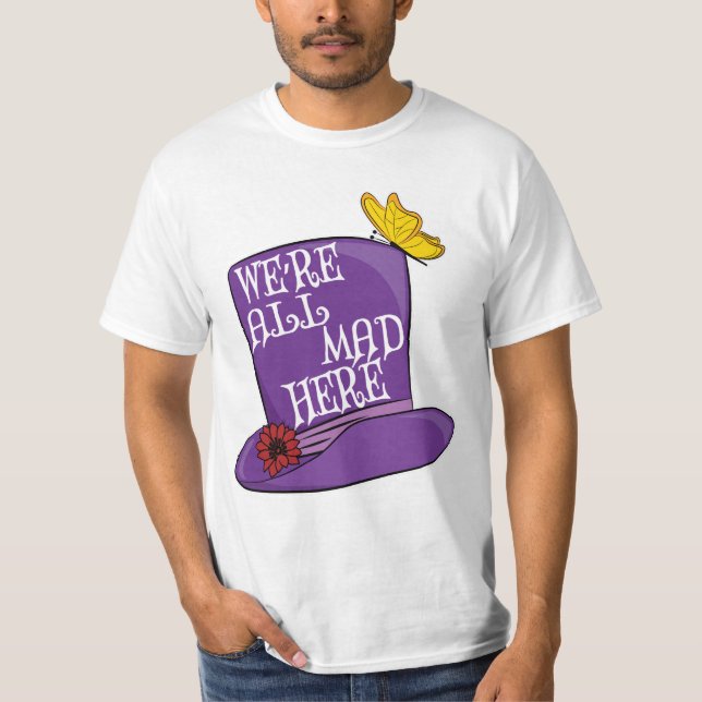 Wir sind alle tot - Mad Hatter Hat T-Shirt (Vorderseite)
