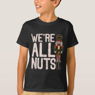 Wir sind alle verrückte lustige Weihnachts-Soldat T-Shirt