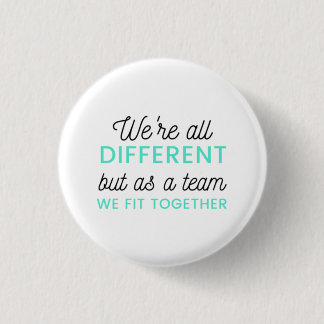 Wir sind alle verschieden, aber als Team passen wi Button