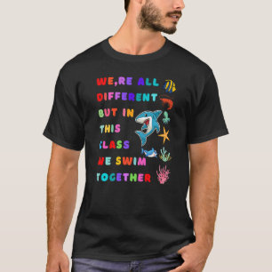 Wir sind alle verschieden, aber in dieser Klasse s T-Shirt