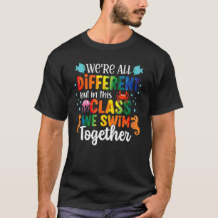 Wir sind alle verschieden, aber in dieser Klasse s T-Shirt