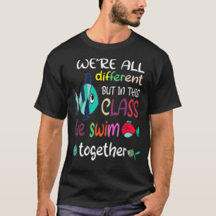 Wir sind alle verschieden, aber in dieser Klasse s T-Shirt