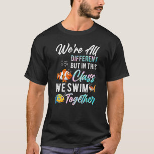 Wir sind alle verschieden, aber in dieser Klasse s T-Shirt