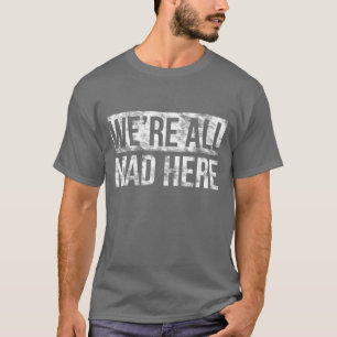 Wir sind alle wütendes hier cooles dunkles T-Shir T-Shirt