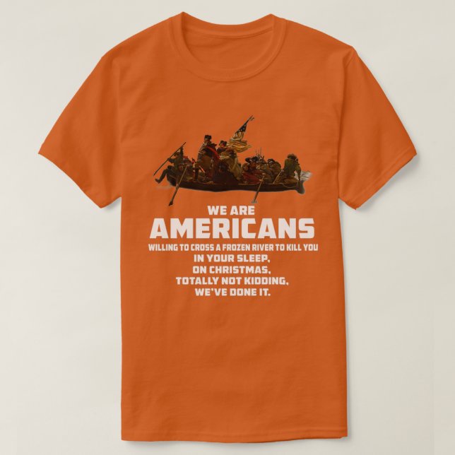 WIR SIND AMERIKANER Patriotischer Revolutionskrieg T-Shirt (Design vorne)