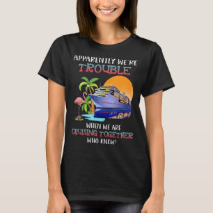 Wir sind Ärger, wenn wir zusammen den Flamingo kre T-Shirt
