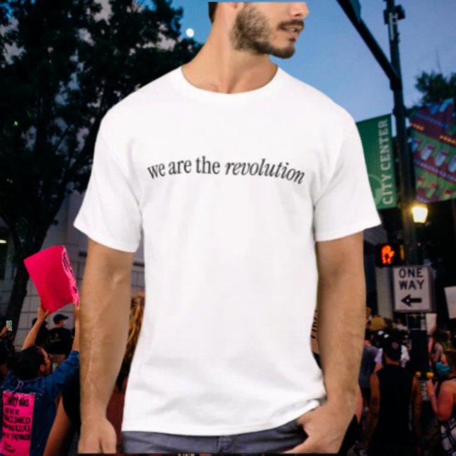 Wir sind das Shirt der Revolution (Von Creator hochgeladen)