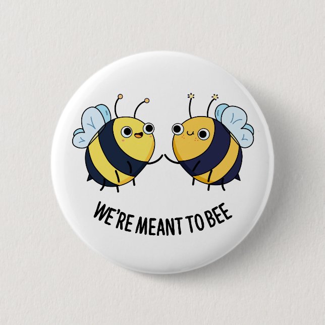 Wir sind dazu da, eine lustige Couple Bee Pun zu s Button (Vorderseite)