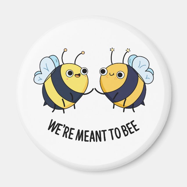 Wir sind dazu da, eine lustige Couple Bee Pun zu s Magnet (Vorne)
