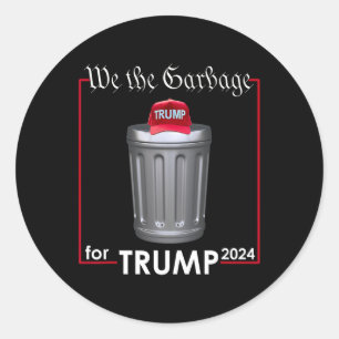 Wir sind der Garbyge für Trump 2024 Funny Garge Ma Runder Aufkleber